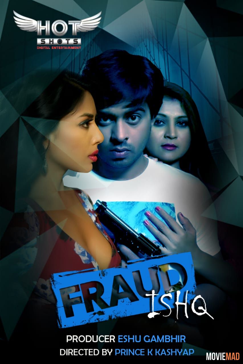 Download Fraud Ishq 2022 Hotshots Hindi Web Series Hdrip 1080p 720p 